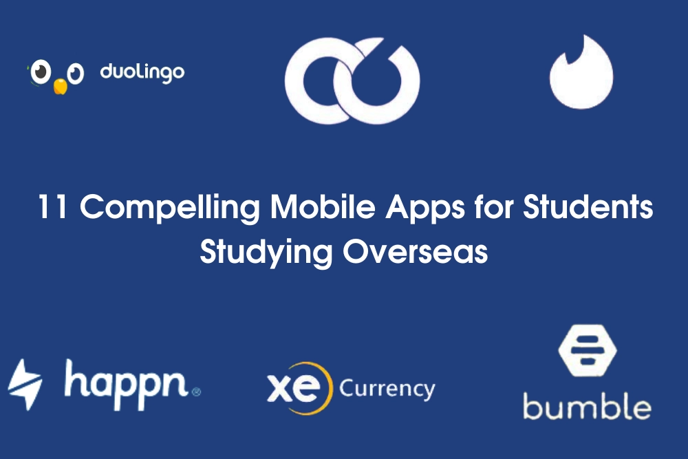 11 Compelling Mobile Apps for Students Studying Overseas