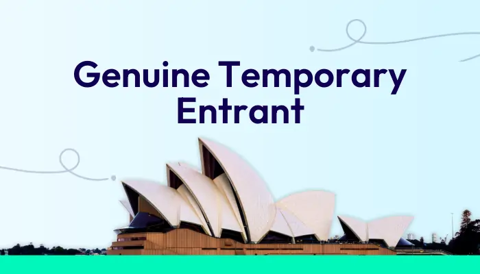 Genuine Temporary Entrant Requirements