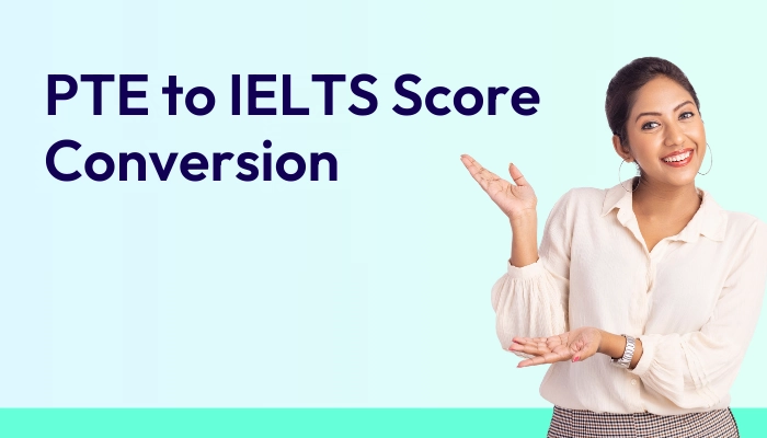 PTE to IELTS Score Conversion
