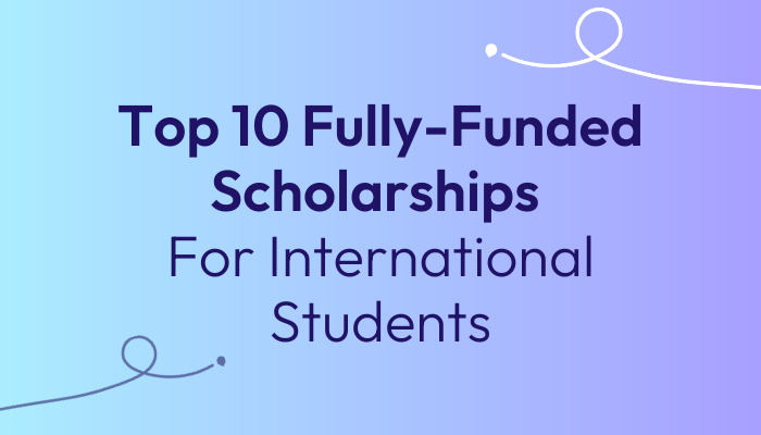 top-10-fully-funded-scholarships-for-international-students